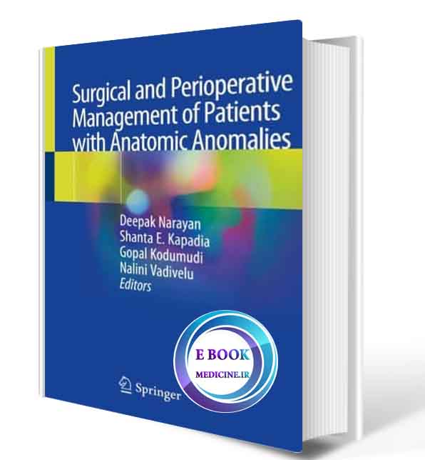 دانلود کتاب Surgical and Perioperative Management of Patients with Anatomic Anomalies2021 (Original PDF)